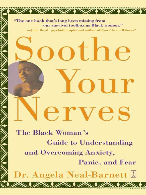 Title details for Soothe Your Nerves by Angela Neal-Barnett - Wait list